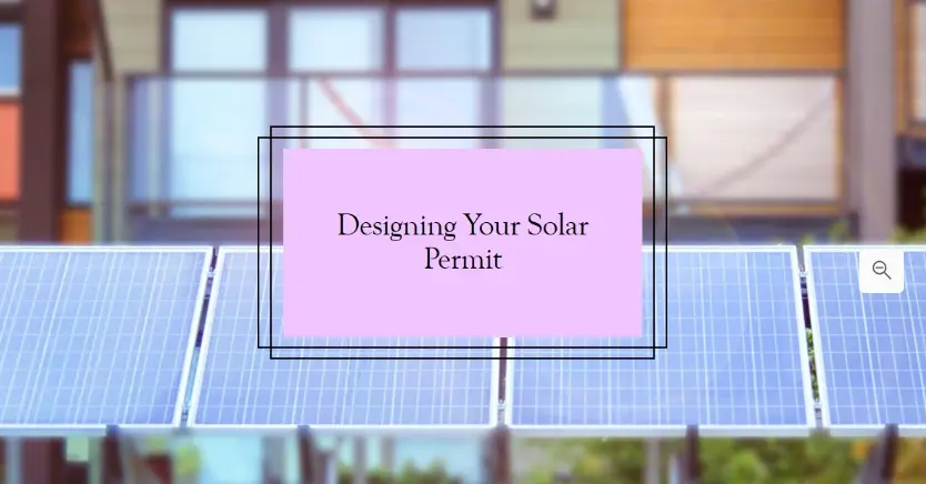 Optimizing your solar permit design plan can save time, reduce costs, and pave the way for successful solar installations.