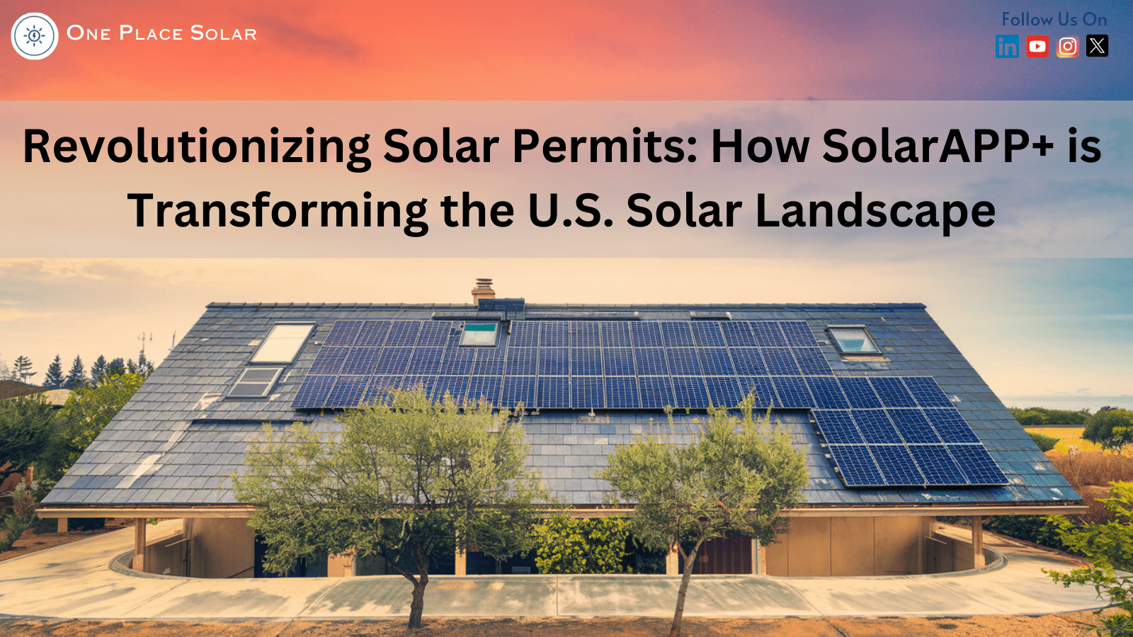 Revolutionizing Solar Permits How SolarAPP+ is Transforming the U.S. Solar Landscape
